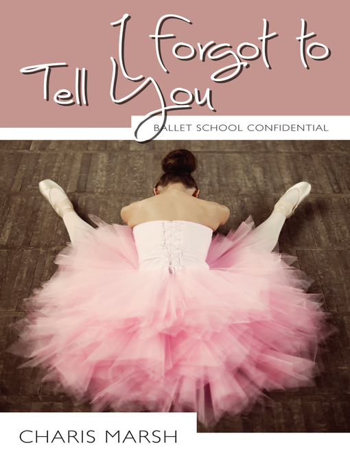 Title details for I Forgot to Tell You by Charis Marsh - Available